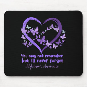 Womens You May Not Remember But I Will Never Forge Mouse Mat
