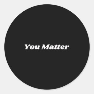 Womens You , Statement Clothing, Mental Health Awa Classic Round Sticker