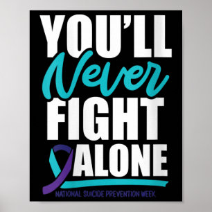 Womens Youll Never Fight Alone National Suicide Pr Poster