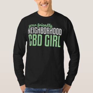 Womens Your Friendly Neighbourhood Cbd Girl T-Shirt