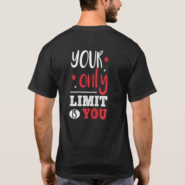 Womens Your Only Limit Is You Motivational Limit B T-Shirt (Back)