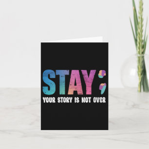 Womens Your Story Is Not Over Stay Suicide Prevent Card