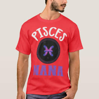 Womens Zodiac Sign Pisces Nana  Horoscope Astrolog T-Shirt