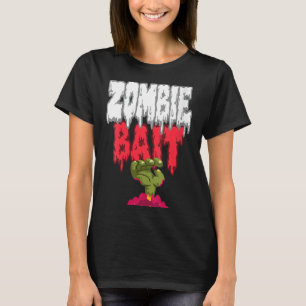 Womens Zombie Bait Reaching from The Grave Funny T-Shirt