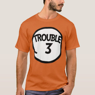 Womensrouble 3 Funnyroublehree Matching Group VNec T-Shirt