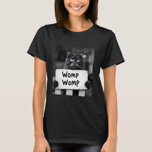 Womp Womp Cat Funny Meme Trendy Gen Z T-Shirt