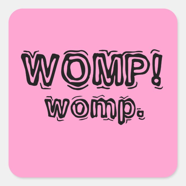 womp womp square sticker (Front)