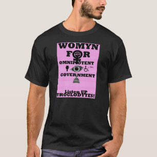 Womyn For Omnipotent Government Logo T Shirt