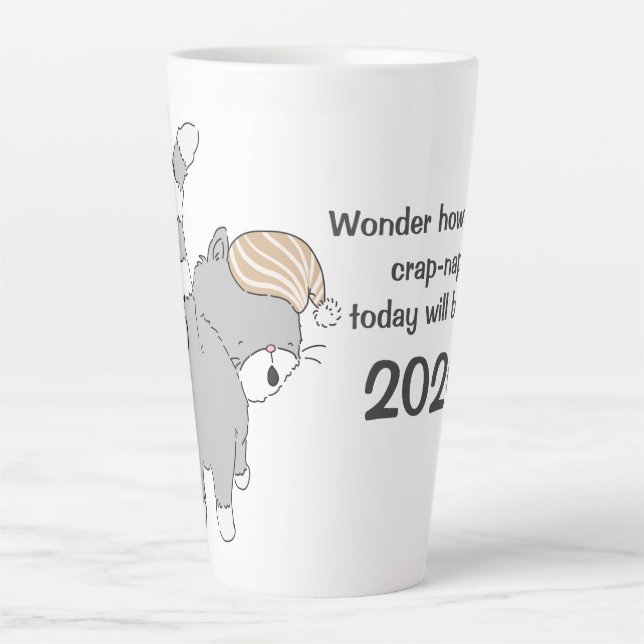 Wonder How Many Crap Naps Today Will Bring Cat Latte Mug (Front)