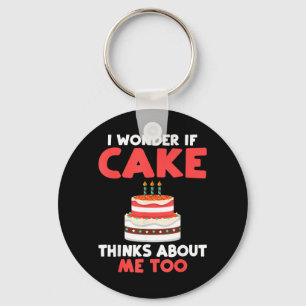 Wonder If Cake Thinks About Too Snack Baking Cake Key Ring