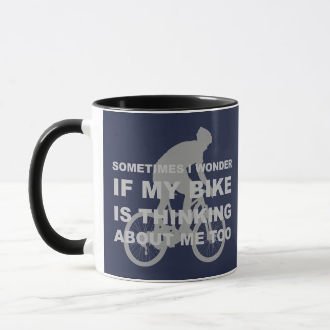 Wonder if My Bike Thinking About me Cycling Quote Mug (Left)