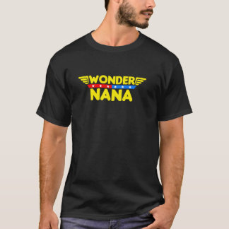 Wonder Nana Mother s Day Gift Mum Grandma T-Shirt