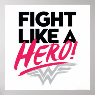 Wonder Woman - Fight Like A Hero Poster