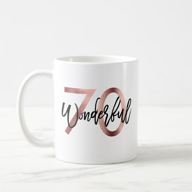 Wonderful 70th | Modern Elegant Rose Gold Birthday Coffee Mug (Left)
