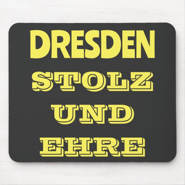 Wonderful design for all Dresdner Mouse Mat (Front)