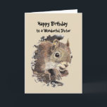 Wonderful Sister  Birthday Fun with Squirrel Card<br><div class="desc">Fun Birthday card about aging for your Wonderful Sister  with a watercolor grey squirrel and humour inside quote
they say that
successful aging is not about
how many nuts you have
but if you can remember
where you put them.</div>