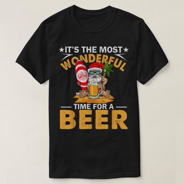 Wonderful Time for Beer Santa Drinking Christmas i T-Shirt (Design Front)