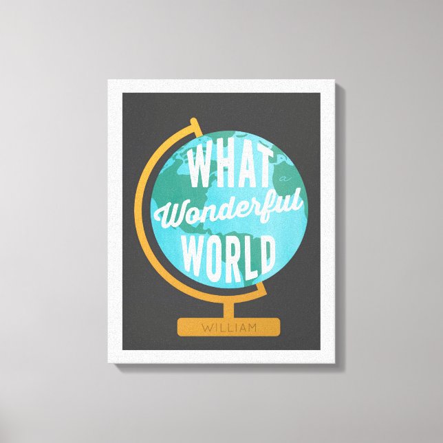 Wonderful World Globe Canvas Print (Front)