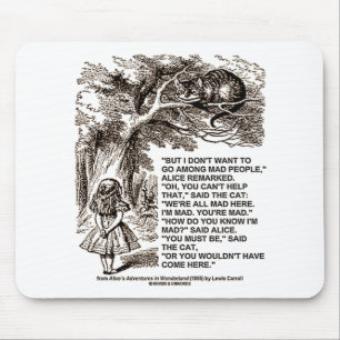 Wonderland Alice Go Among Mad People Quote Mouse Mat