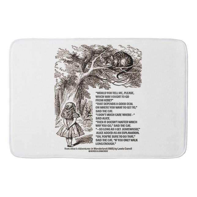 Wonderland Which Way I Ought To Go Quote Bath Mat (Front)