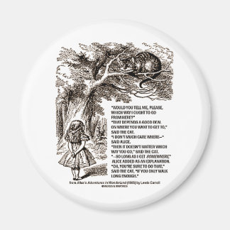 Wonderland Which Way I Ought To Go Quote Magnet