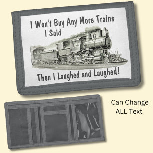 Won't Buy More Steam Trains Then Laughed Funny Trifold Wallet