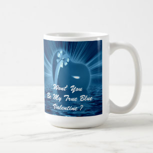 WON'T YOU PLEASE BE MY TRUE BLUE VALENTINE ? COFFEE MUG