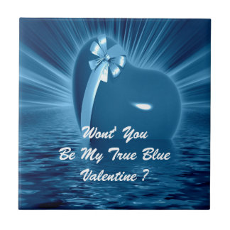 WON'T YOU PLEASE BE MY TRUE BLUE VALENTINE ? TILE