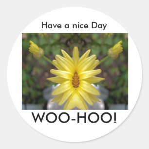 WOO-HOO!, Have a nice Day Classic Round Sticker