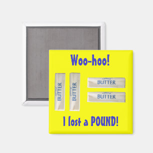 Woo Hoo! I lost a pound!  Magnet