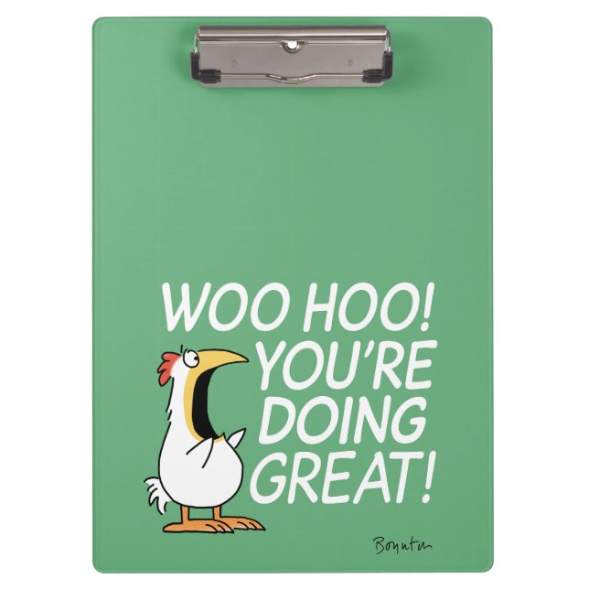 WOO HOO! YOU'RE DOING GREAT! Sandra Boynton Clipboard (Front)