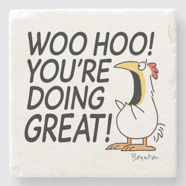 WOO HOO! YOU'RE DOING GREAT! Sandra Boynton Stone Coaster (Front)