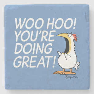 WOO HOO! YOU'RE DOING GREAT! Sandra Boynton Stone Coaster