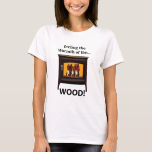 Wood Burner Stove Firewood Warm T-Shirt