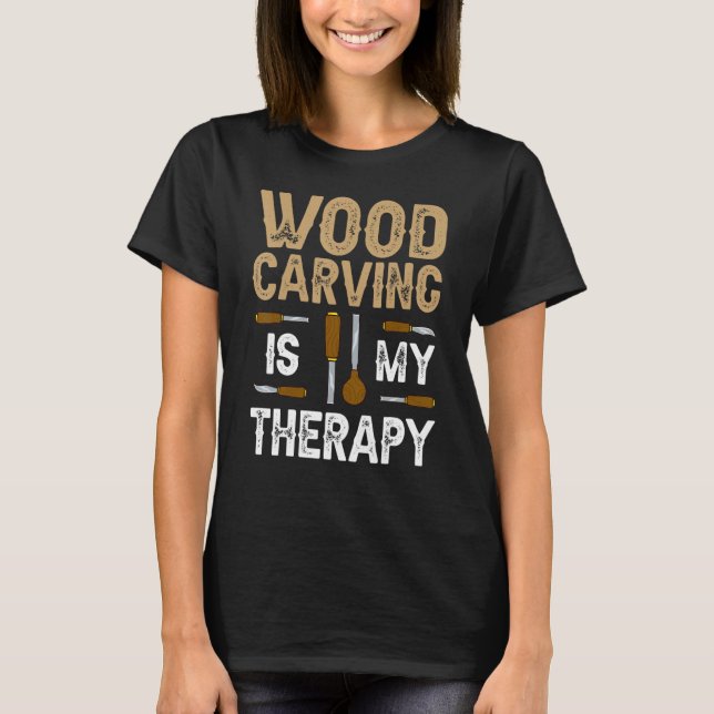 Wood Carving Tools Beginner Knife Ideas Chainsaw S T-Shirt (Front)