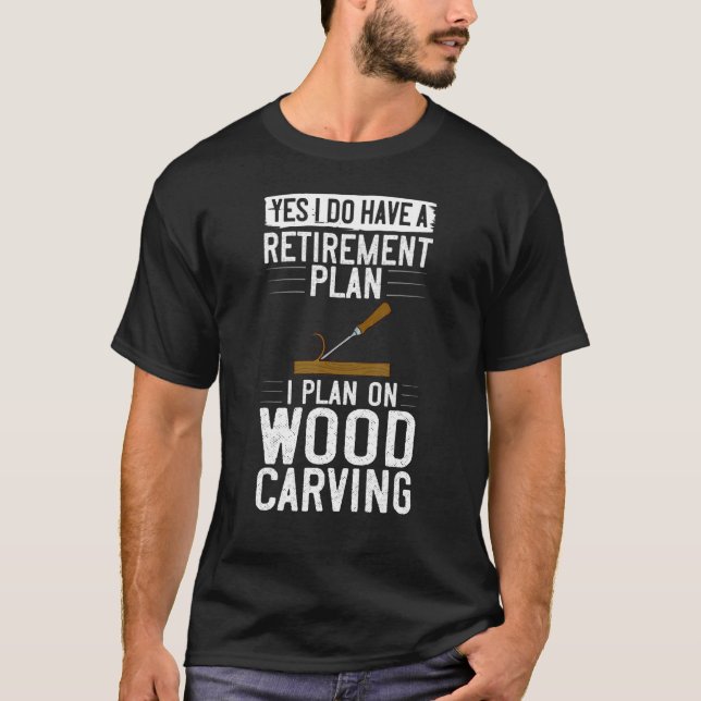Wood Carving Tools Beginner Knife Ideas Chainsaw S T-Shirt (Front)