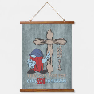 Wood Cross Cuz You Matter John 1 14 T-Shirt Hanging Tapestry