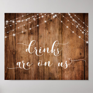 Wood & Lights Drinks are On Us Reception Sign