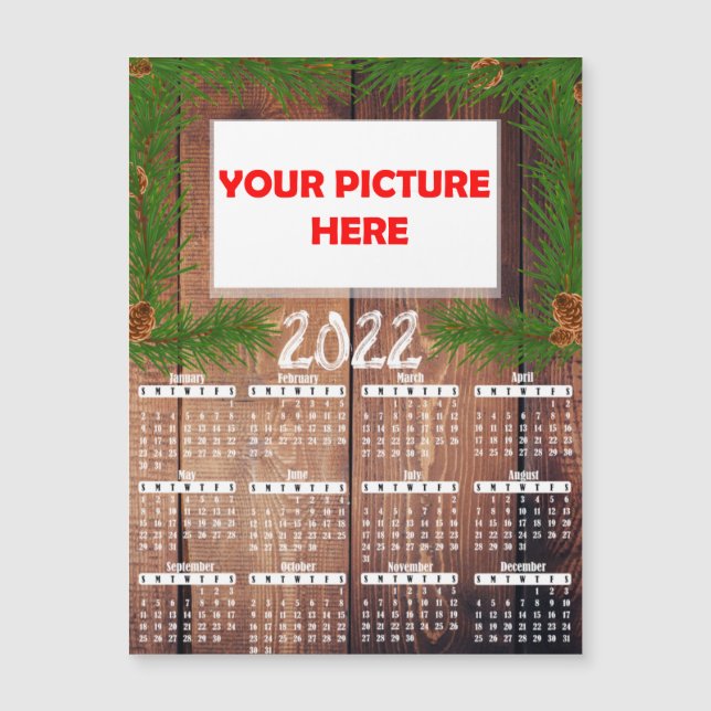 Wood Photo 2022 Customise Fridge Magnet Calendar (Front)