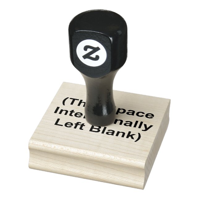 WOOD STAMP (This Space Intentionally Left Blank) (Stamp)
