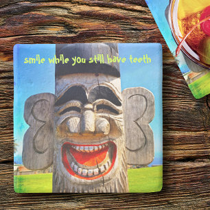 Wood Totum Smile While You Still Have Teeth Quote  Stone Coaster
