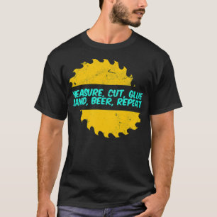 Wood Worker Funny Measure Cut Glue Apparel dinosau T-Shirt