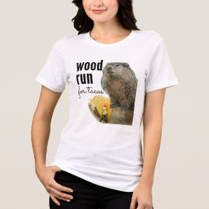 Wood (Would) Run for Tacos (with a Woodchuck) Tri-Blend Shirt