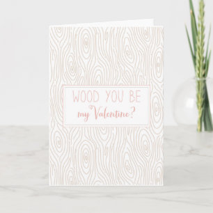 Wood You Be My Valentine? Holiday Card
