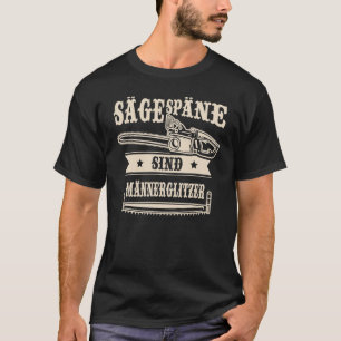 Woodcutter Sawdust Are Men's Glitter Forestry T-Shirt