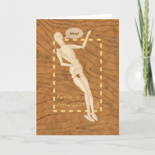 Wooden Artist's Model "Whoa!" There for You Card