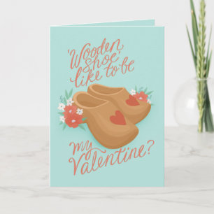 Wooden Shoe be my Valentine Card