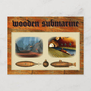 wooden submarine postcard