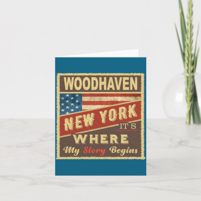 Woodhaven Ny Its Where My Story Begins _1  Card (Front)