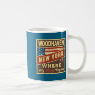 Woodhaven Ny Its Where My Story Begins _1  Coffee Mug